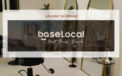 BIG NEWS: Parlour FL Featured in baseLocal West Palm Beach!